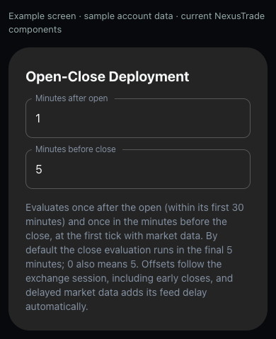 Open-Close evaluation fields from NexusTrade's DeploymentTimingFields component